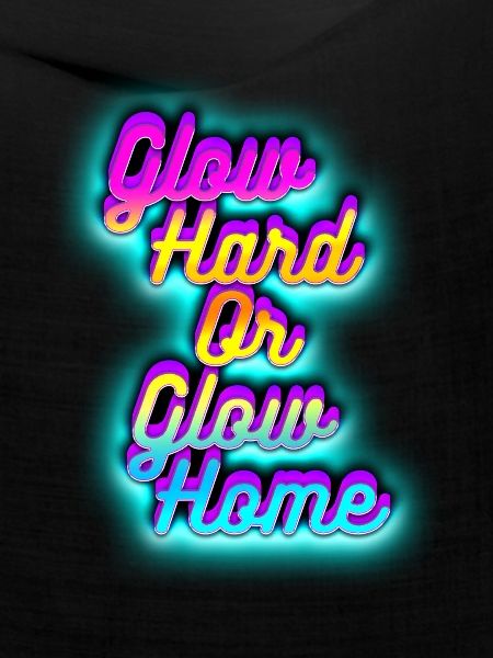 Glow Hard oder Glow Home