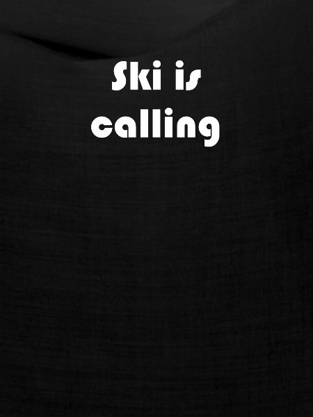 Ski - Ski is calling