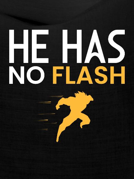 NO FLASH!!