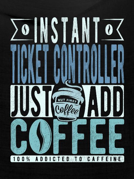 Ticketcontroller Kaffee Spruch