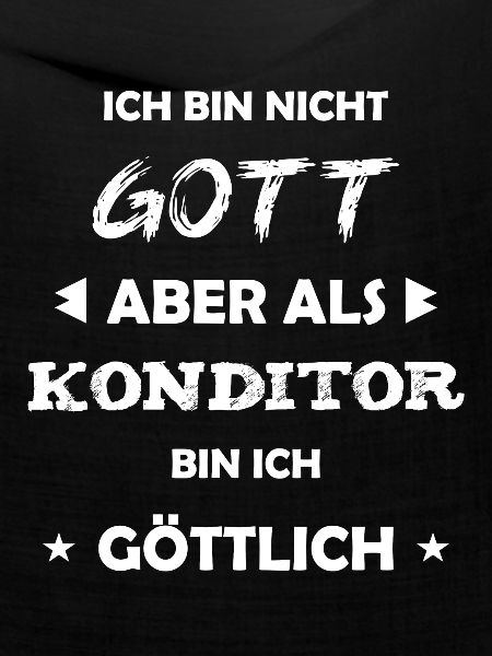 Konditor Geschenk Spruch