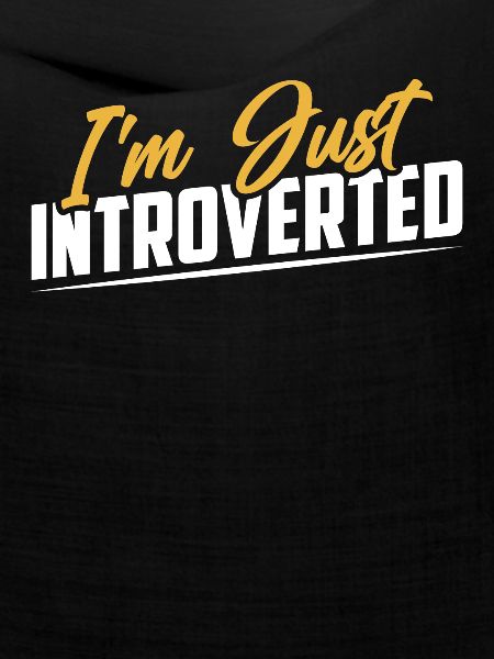 Ich Bin Einfach Introvertiert Introvertierter