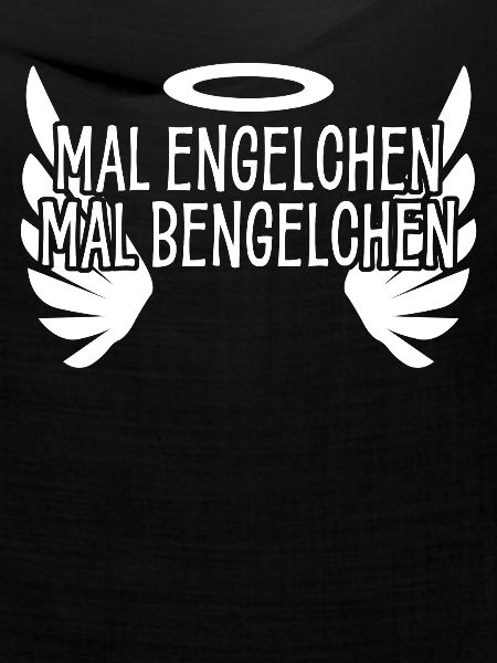 Bengelchen Engelchen Engel Bengel