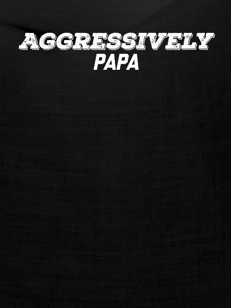 aggressiv Papa