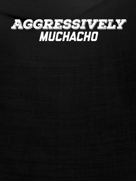 aggressiv muchacho