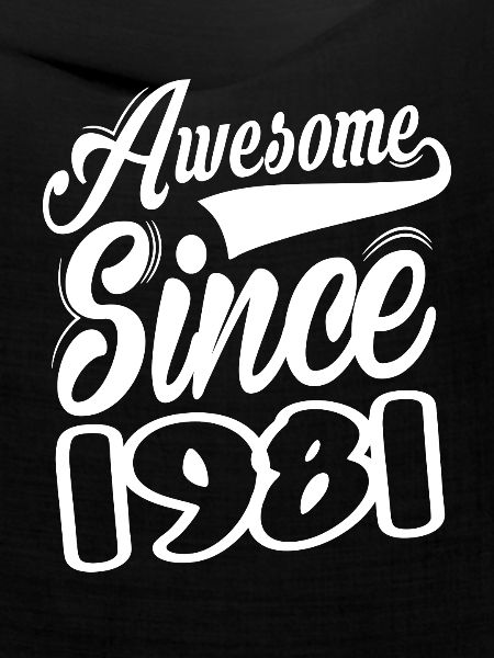 Awesome Since 1981