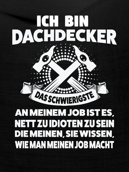 Dachdecker Beruf Dachdeckerei Geschenk