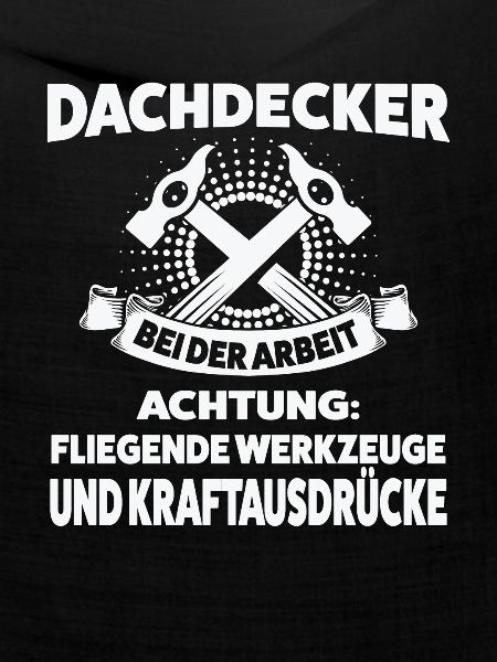 Dachdecker Beruf Dachdecken Geschenk