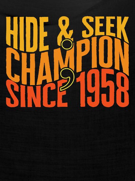 Programmierer-Shirt, Versteckspiel-Champion seit