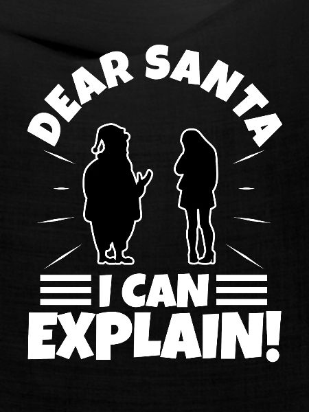 Dear santa i can explain