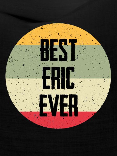 Best Eric Ever