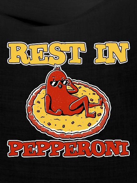 Rest In Pepperoni 2