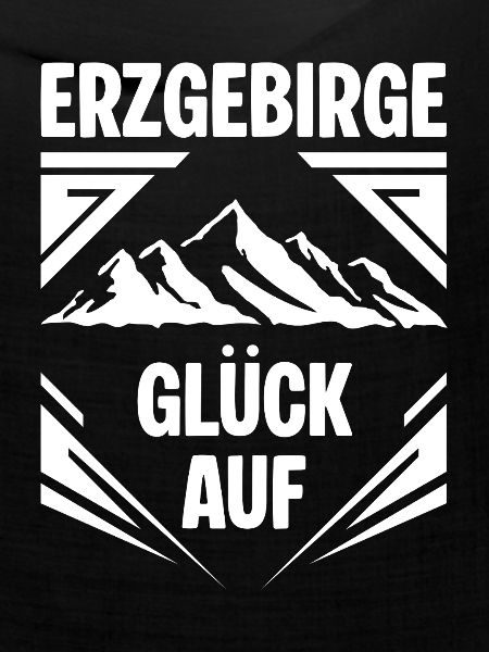 Erzgebirge Glueck auf