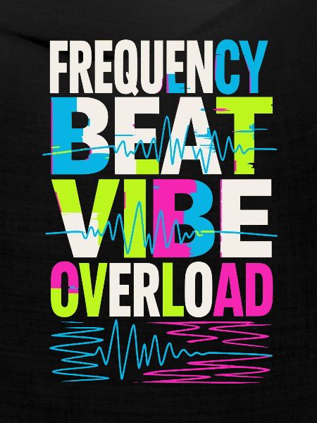 Frequency Beat Vibe Overload Design