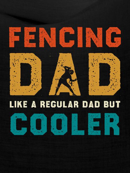 Fencing Dad Cooler Than Regular Dad