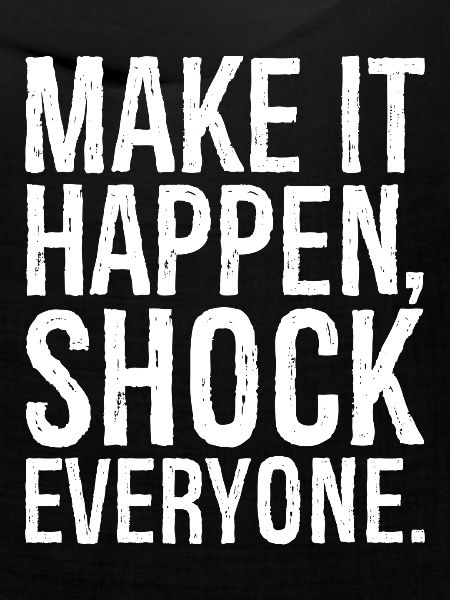 make it happen shock everyone 
