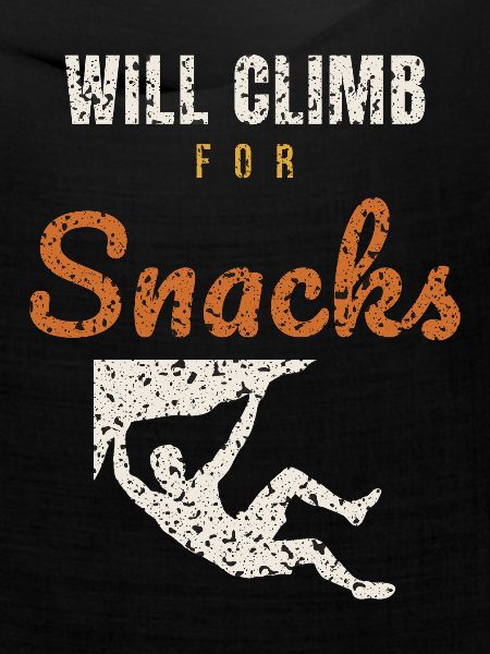 Will Climb For Snacks