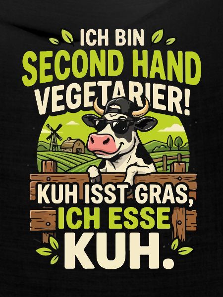 Ich bin Second Hand Vegetarier!