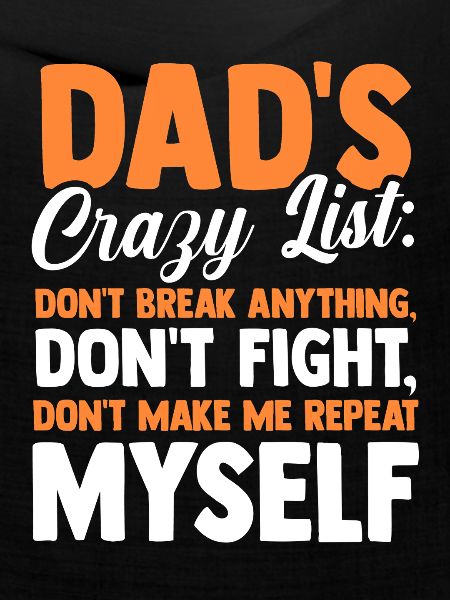 Dads Rules Dont Break Anything Father