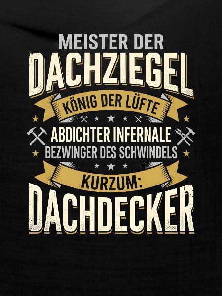 Dachdecker Lustiger Handwerker Beruf Spruch