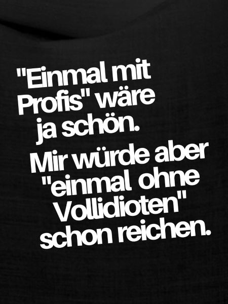 Einmal mit Profis