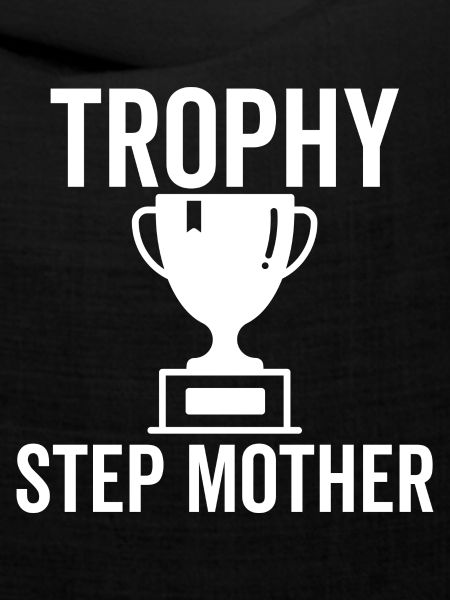 Trophäe Stiefmutter
