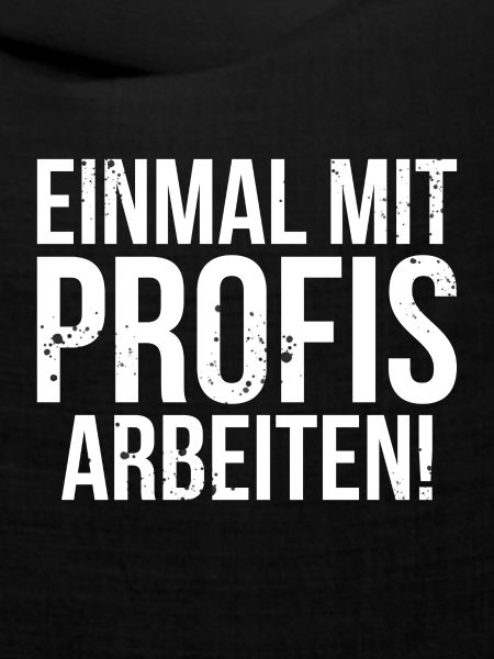 Einmal mit Profis arbeiten!