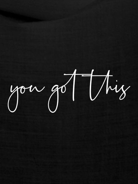 You got this