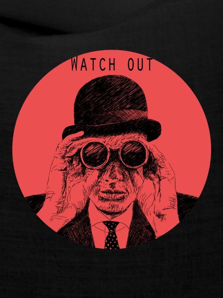 watch out