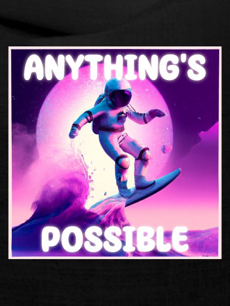 ANYTHING‘S POSSIBLE
