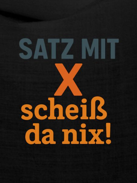 Satz mit X