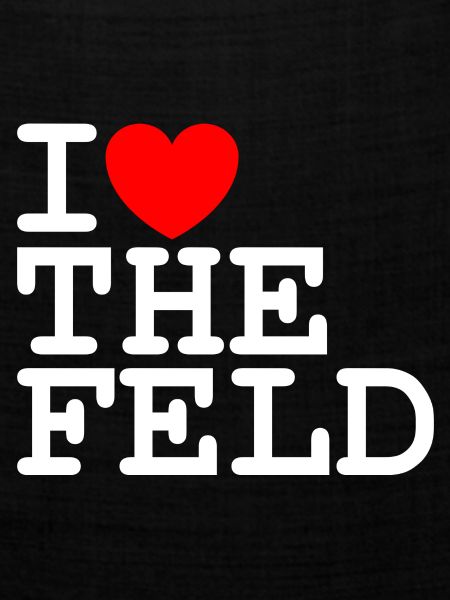 I love the Feld