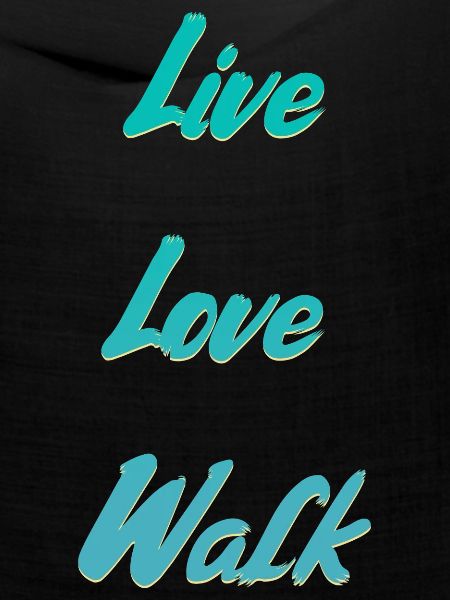 Live Love Walk