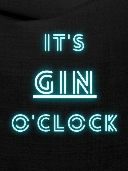 It's Gin o'clock | Gin