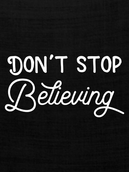 Dont stop believing