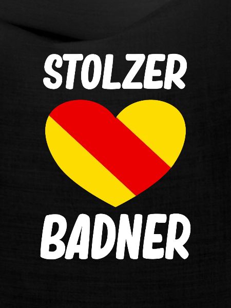 Badisch Baden Badner Heimatliebe
