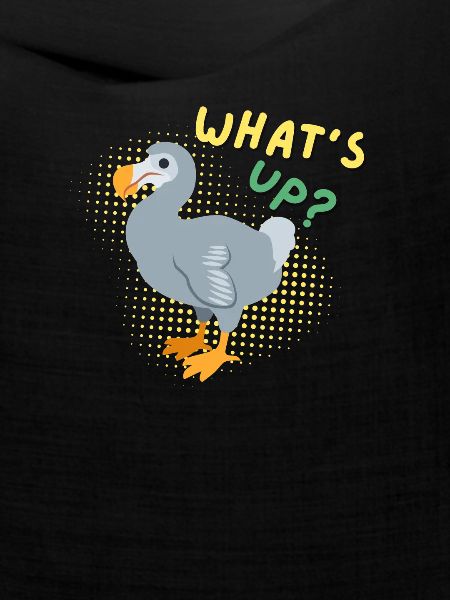 Dodo Whats's up?