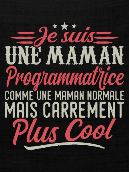 Ich bin Programmierer-Mama, ausgesprochen cool