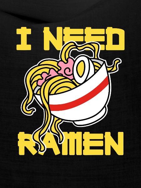 I Need Ramen