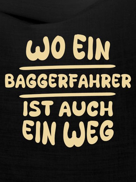 Baggerfahrer als Baggerfahrer