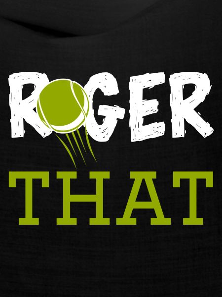 Roger That