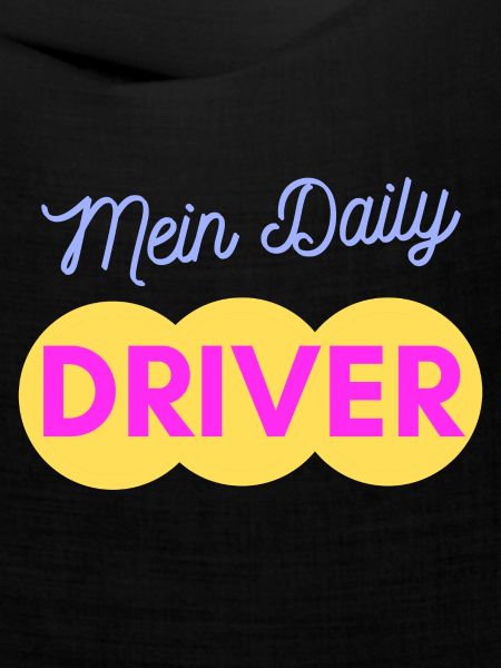 mein Daily Driver