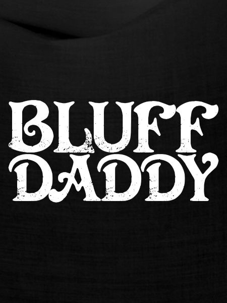 Bluff Daddy 3