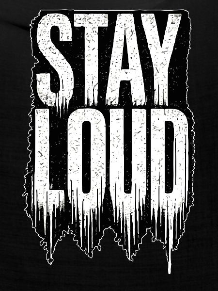 Stay Loud
