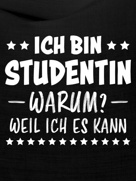 Studentin Spruch Universität Studentin Geschenk
