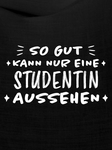 Studentin Spruch Universität Studentin Geschenk