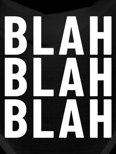blah blah blah