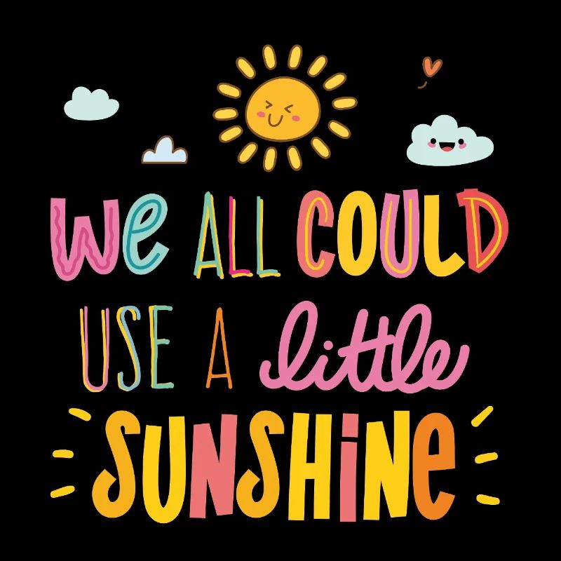 We All Could Use a Little Sunshine