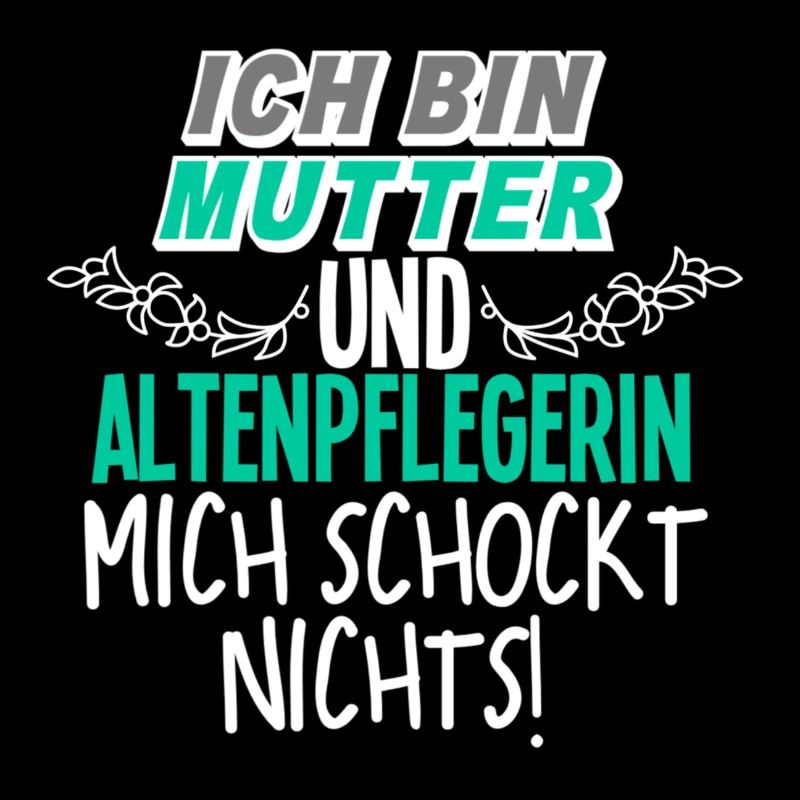 Mutter Altenpflegerin