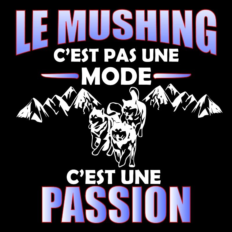 mushing pas une mode